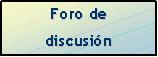 Foro de Discusion