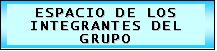 Espacio interno de los integrantes